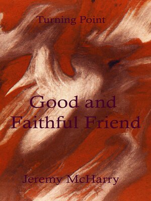 cover image of Good and Faithful Friend